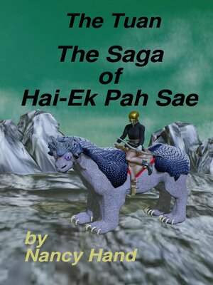cover image of The Saga of Hai-Ek Pah Sae